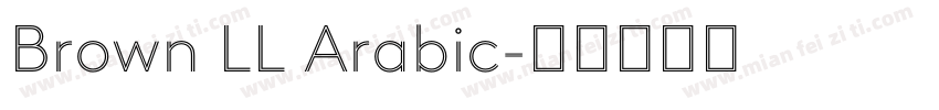 Brown LL Arabic字体转换